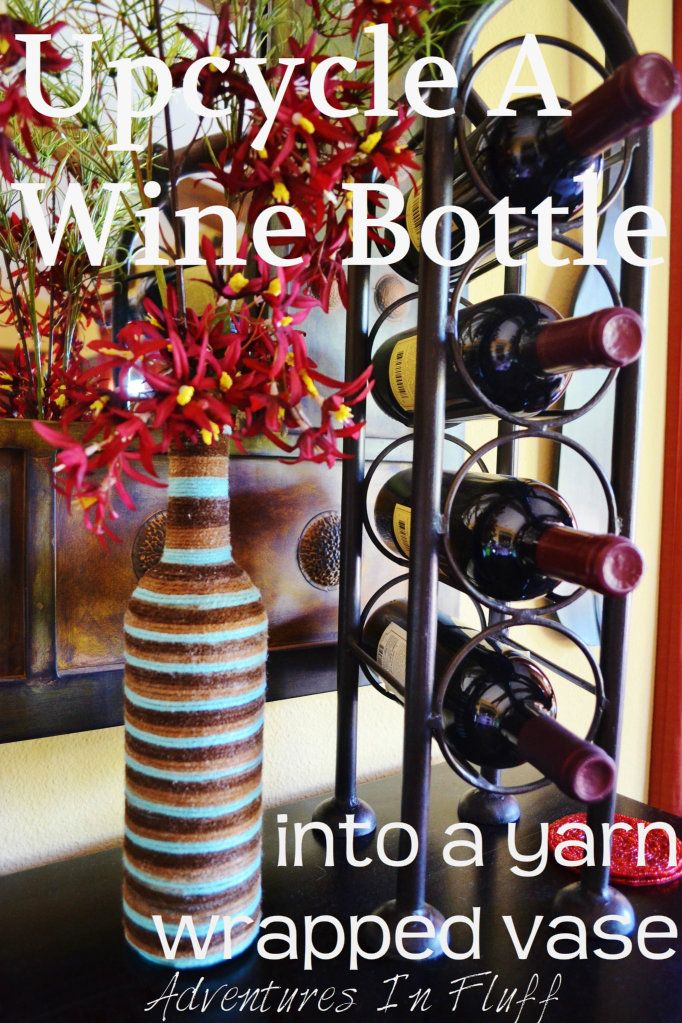 Upcycle a Wine Bottle into a Yarn Wrapped Vase